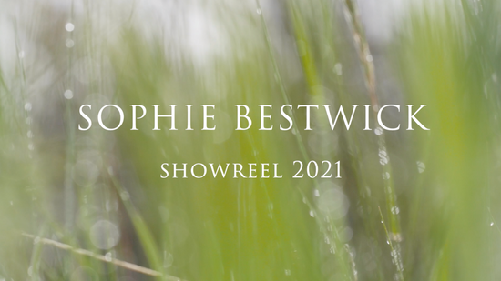 Showreel - Sophie Bestwick